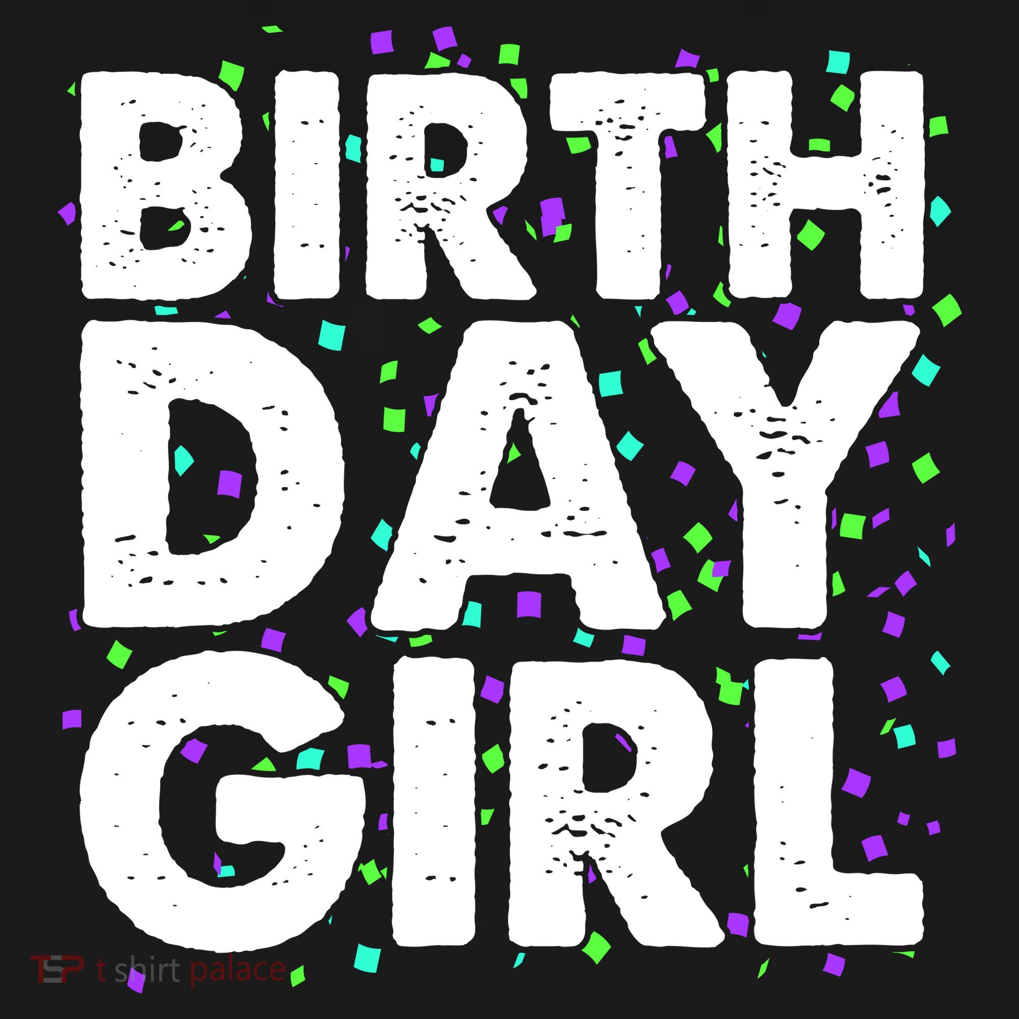 Birthday Girl With Confetti Women's T-Shirt
