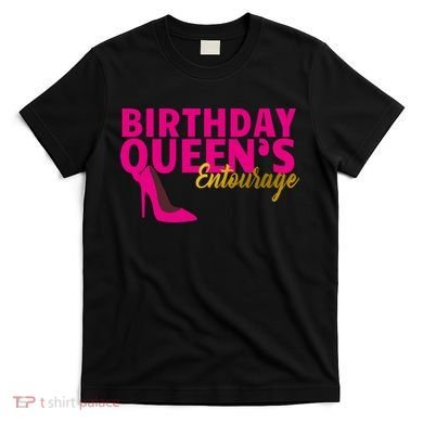 Birthday Queen's Entourage T-Shirt