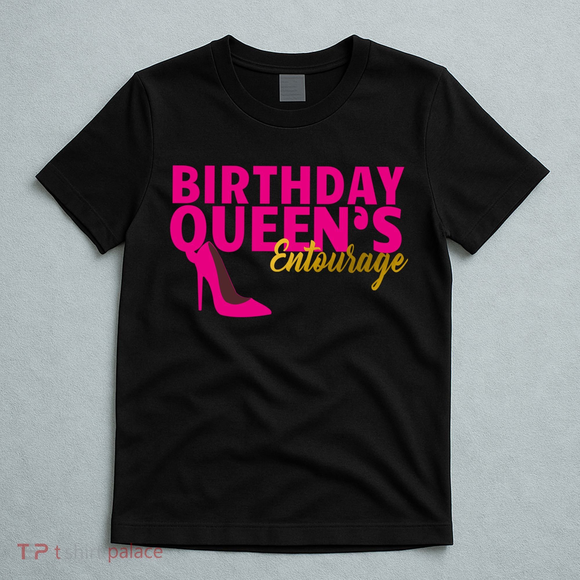 Birthday Queen's Entourage T-Shirt