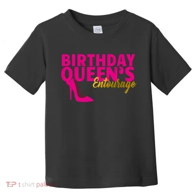 Birthday Queen's Entourage Toddler T-Shirt