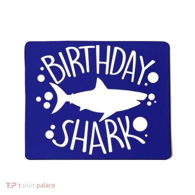 Birthday Shark Mousepad