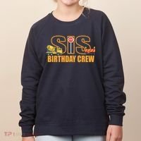 Birthday Sis Crew Sister Women's Sweatshirt thumb 0