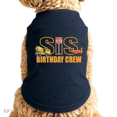 Birthday Sis Crew Sister Doggie Tank