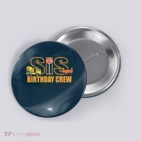 Birthday Sis Crew Sister Button thumb 0