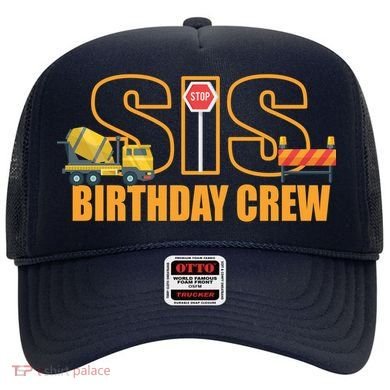 Birthday Sis Crew Sister Hat