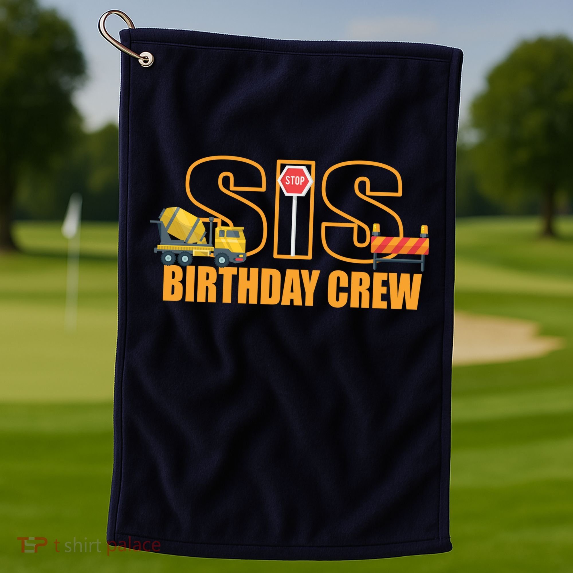 Birthday Sis Crew Sister Golf Towel