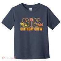 Birthday Sis Crew Sister Toddler T-Shirt thumb 0