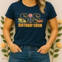 Birthday Sis Crew Sister Women's T-Shirt thumb 2
