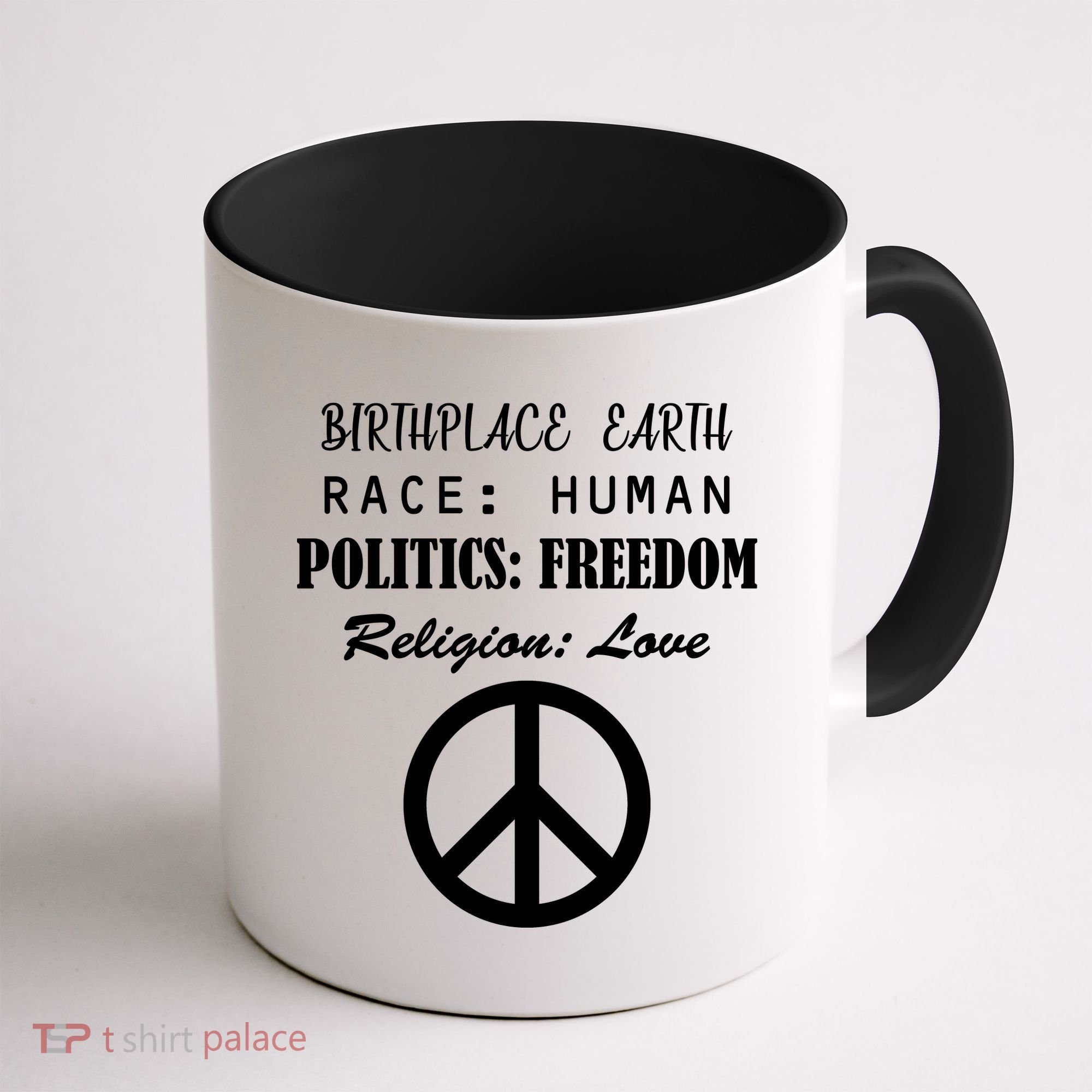 Birthplace Earth Race Human Religion Love Peace Coffee Mug