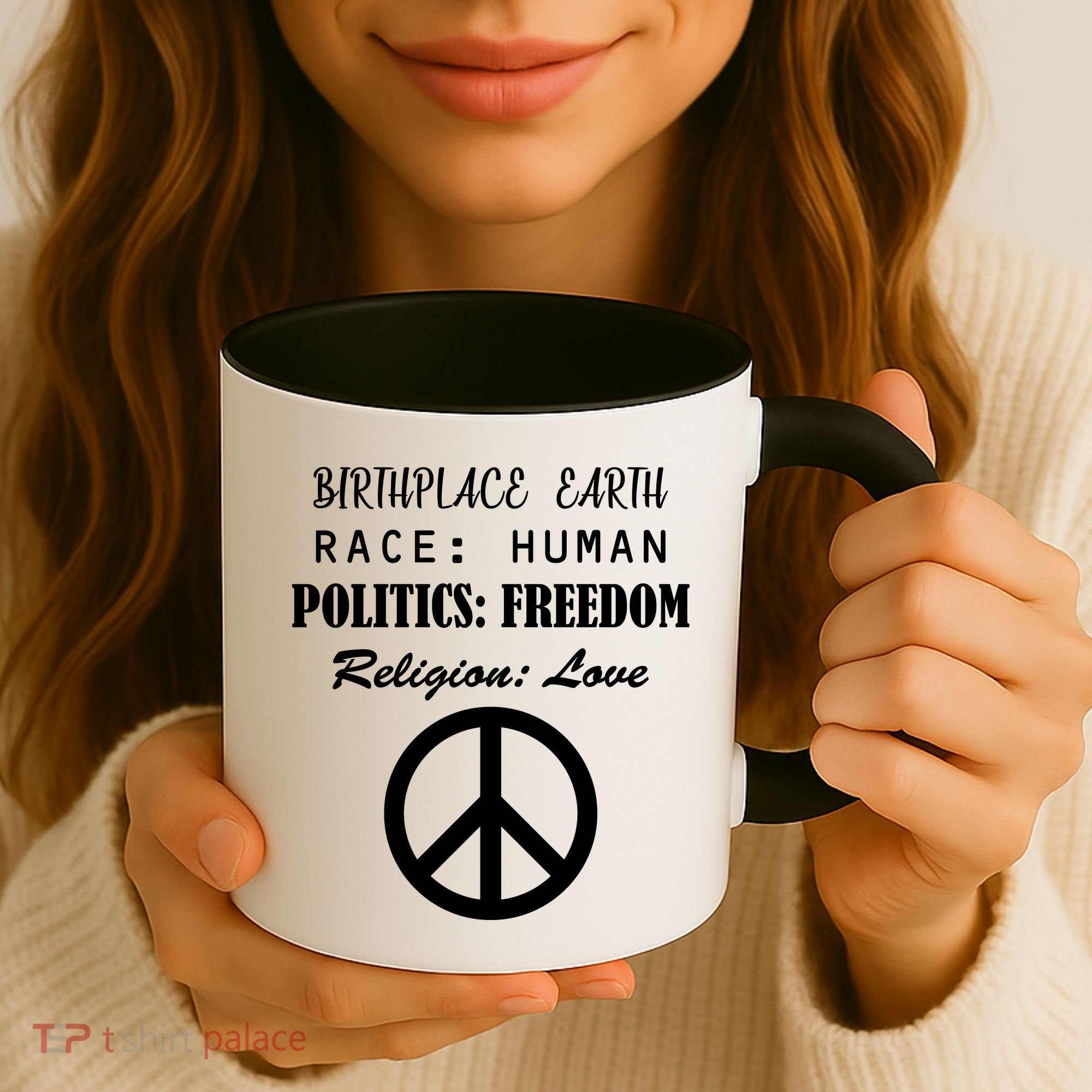 Birthplace Earth Race Human Religion Love Peace Coffee Mug