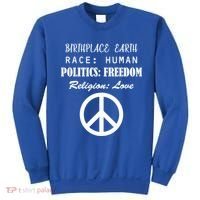 Birthplace Earth Race Human Religion Love Peace Sweatshirt thumb 0