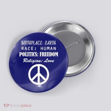 Birthplace Earth Race Human Religion Love Peace Button