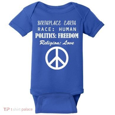 Birthplace Earth Race Human Religion Love Peace Baby Bodysuit