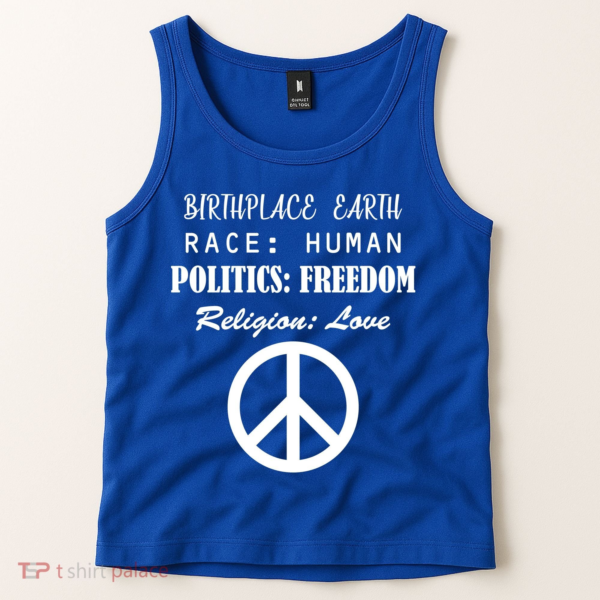 Birthplace Earth Race Human Religion Love Peace Tank Top