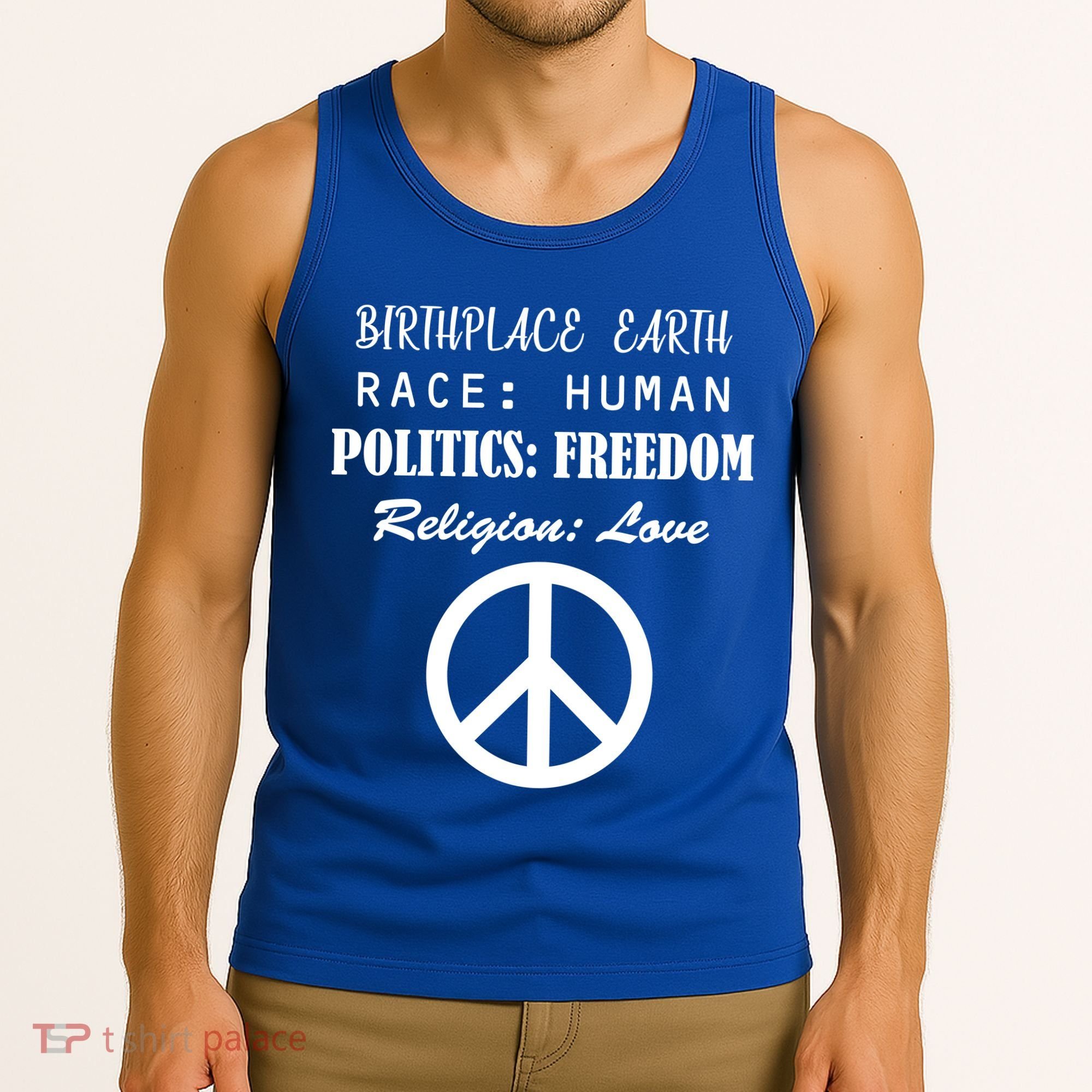 Birthplace Earth Race Human Religion Love Peace Tank Top