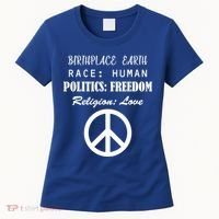 Birthplace Earth Race Human Religion Love Peace Women's T-Shirt thumb 0