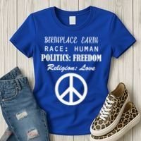 Birthplace Earth Race Human Religion Love Peace Women's T-Shirt thumb 3