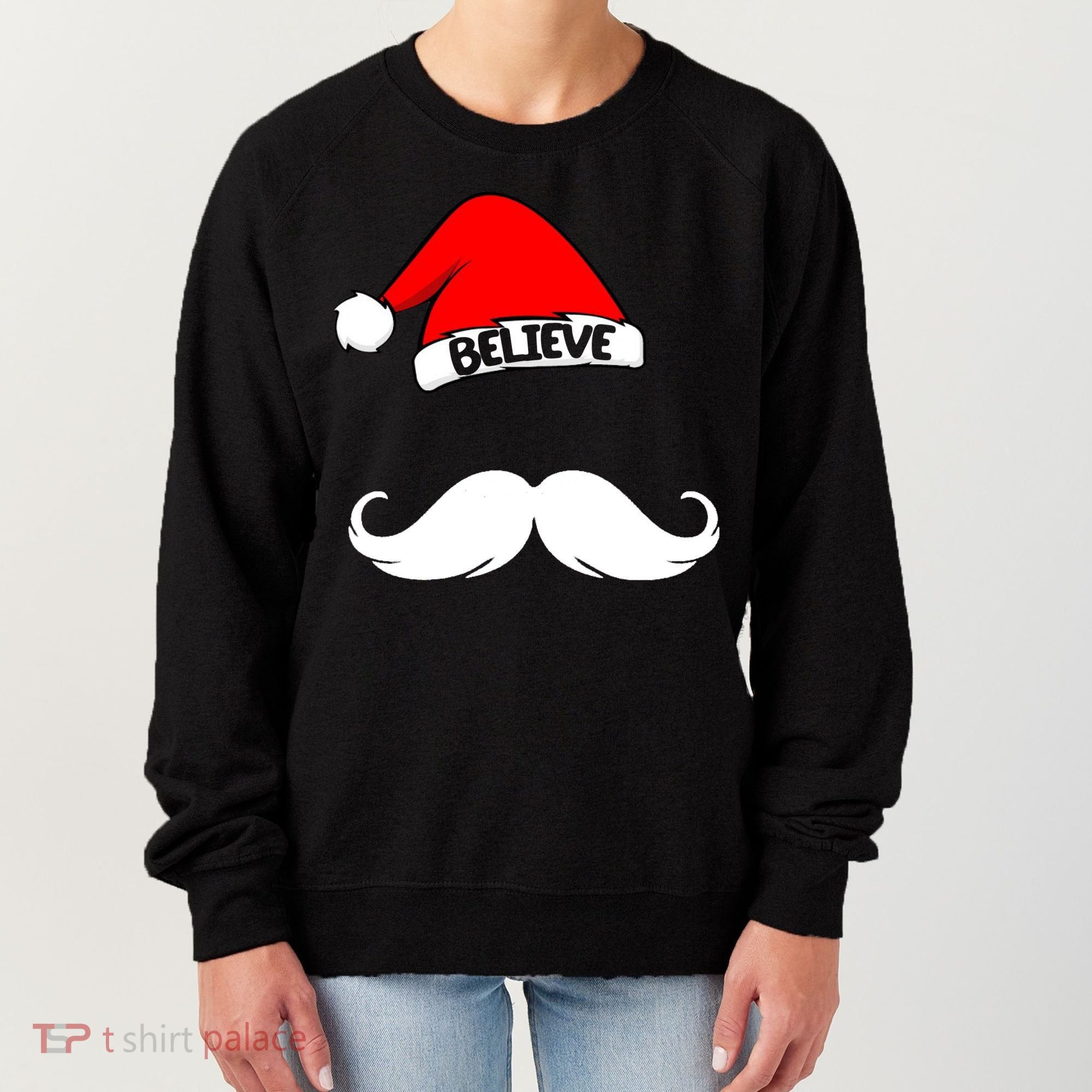 Believe In Santa Funny Mustache Women's Sweatshirt