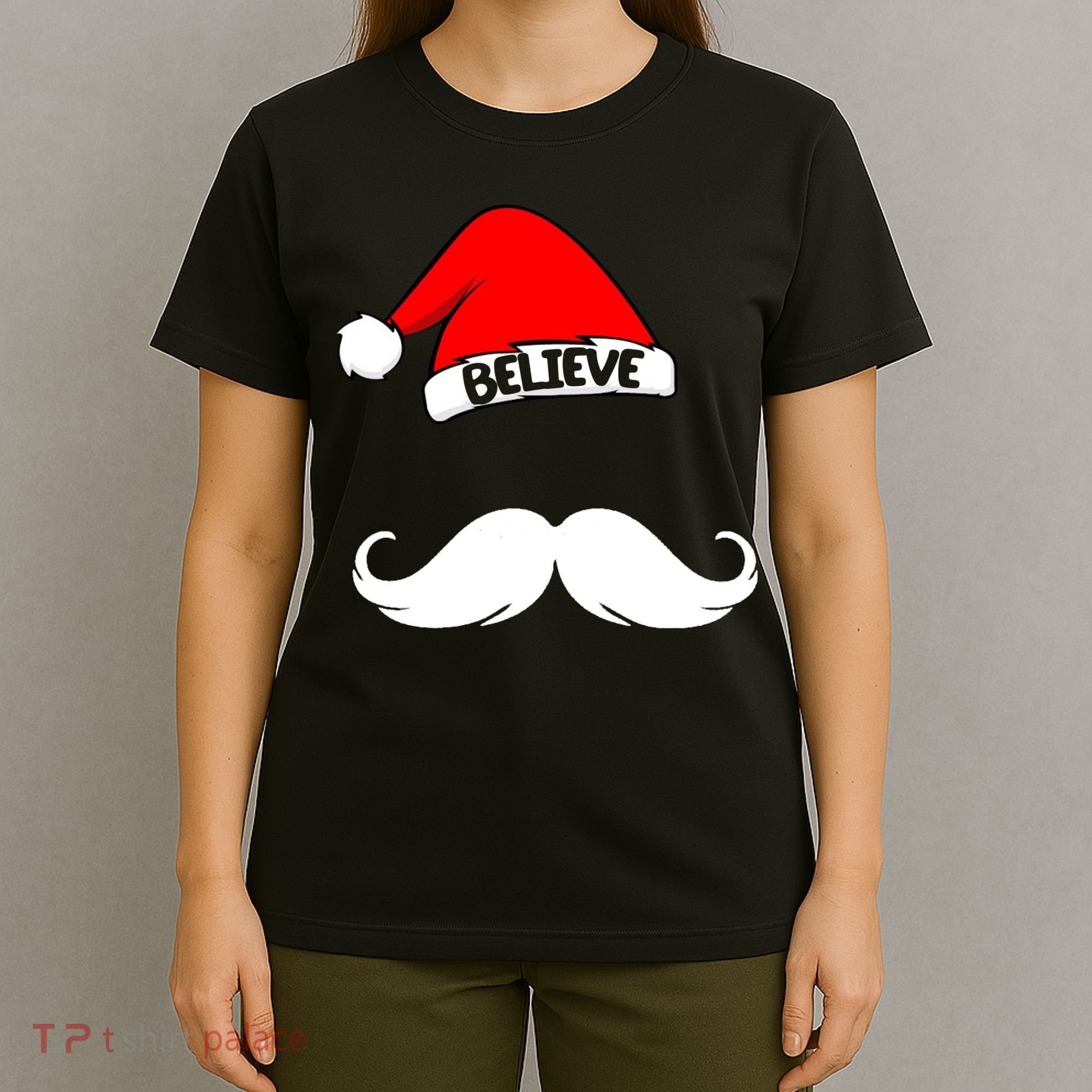 Believe In Santa Funny Mustache T-Shirt