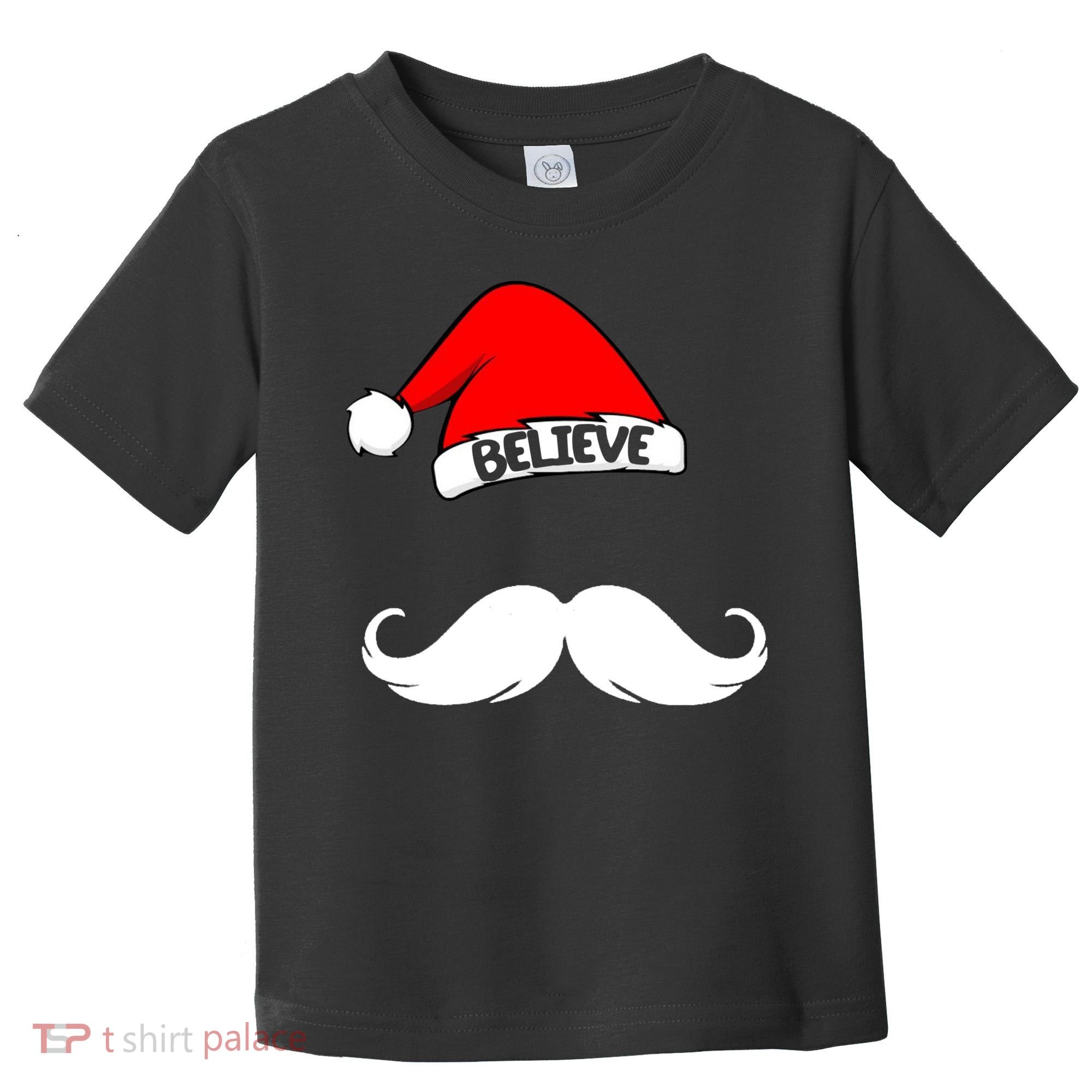 Believe In Santa Funny Mustache Toddler T-Shirt