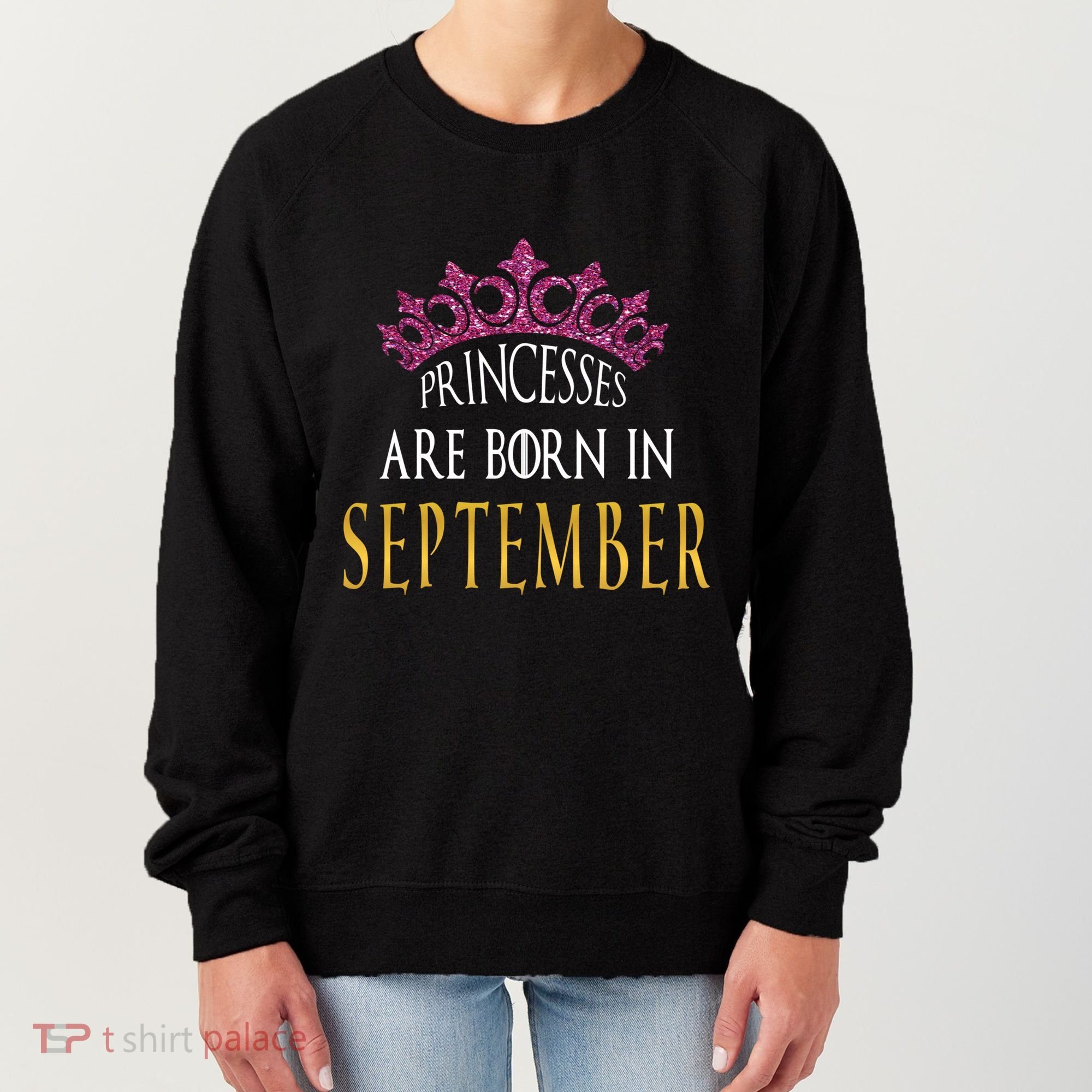 Born In September Princesses Are Born In September Birthday Cool Gift Women's Sweatshirt