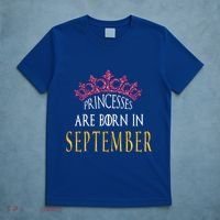 Born In September Princesses Are Born In September Birthday Cool Gift T-Shirt thumb 5