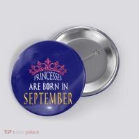 Born In September Princesses Are Born In September Birthday Cool Gift Button thumb 0