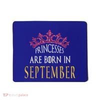 Born In September Princesses Are Born In September Birthday Cool Gift Mousepad thumb 0