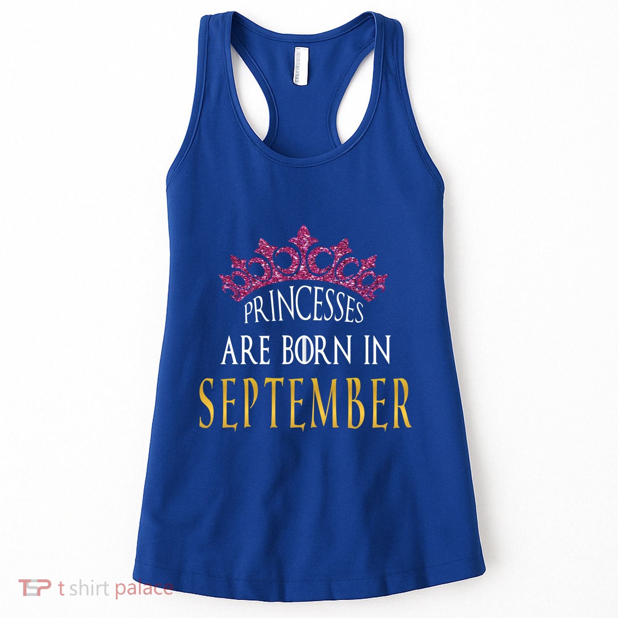 Born In September Princesses Are Born In September Birthday Cool Gift Women's Tank Top