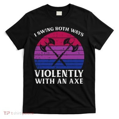 Bisexual I Swing Both Ways Axe Bi Pride Flag Lgbtq T-Shirt