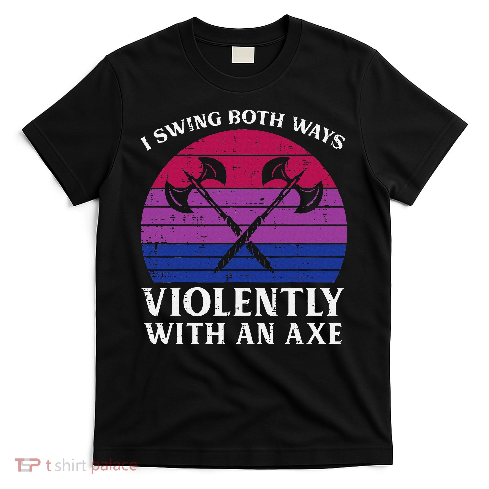 Bisexual I Swing Both Ways Axe Bi Pride Flag Lgbtq T-Shirt
