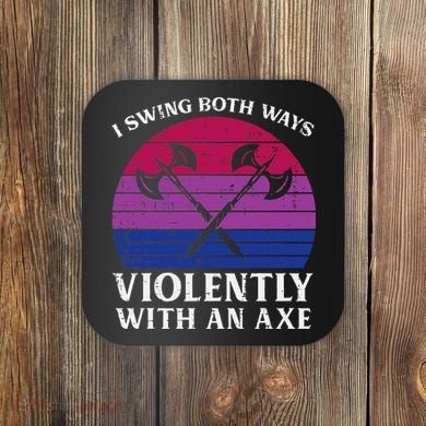 Bisexual I Swing Both Ways Axe Bi Pride Flag Lgbtq Coaster