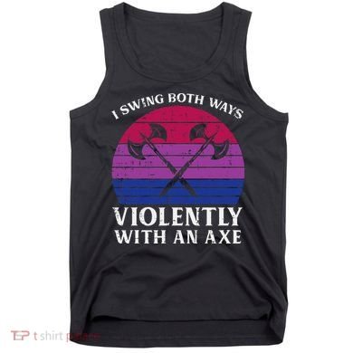Bisexual I Swing Both Ways Axe Bi Pride Flag Lgbtq Tank Top