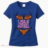 Bikini I Suck At Fantasy Football Funny FFL Loser Women's T-Shirt thumb 0