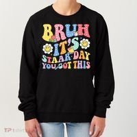 Brush It's Staar Day You Got This Women's Sweatshirt thumb 0