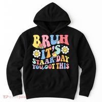 Brush It's Staar Day You Got This Hoodie thumb 0