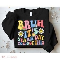 Brush It's Staar Day You Got This Sweatshirt thumb 2