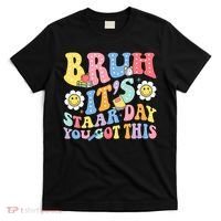 Brush It's Staar Day You Got This T-Shirt thumb 0