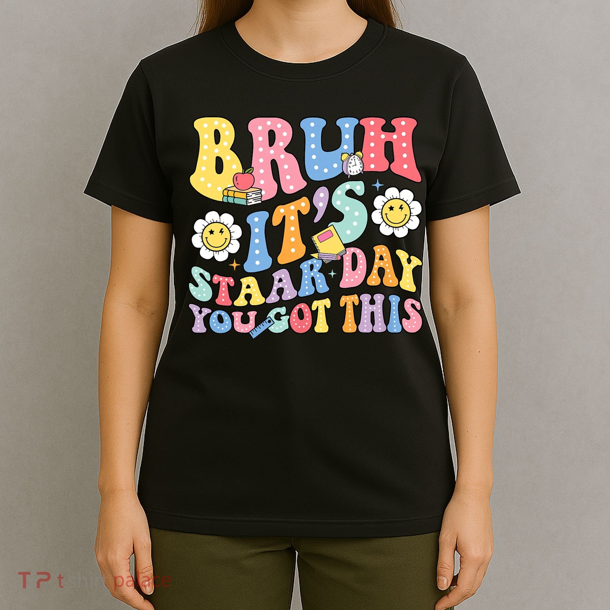 Brush It's Staar Day You Got This T-Shirt