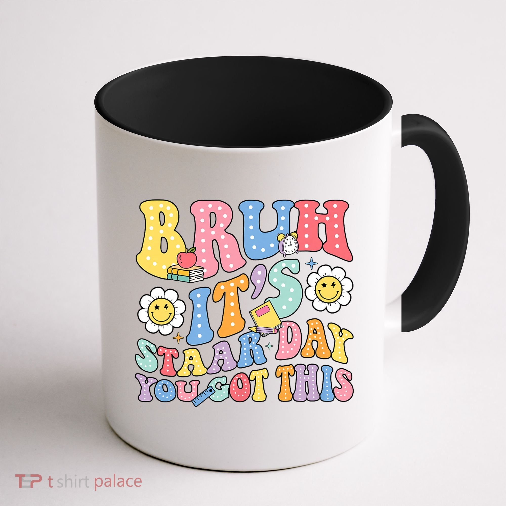 Brush It's Staar Day You Got This Coffee Mug