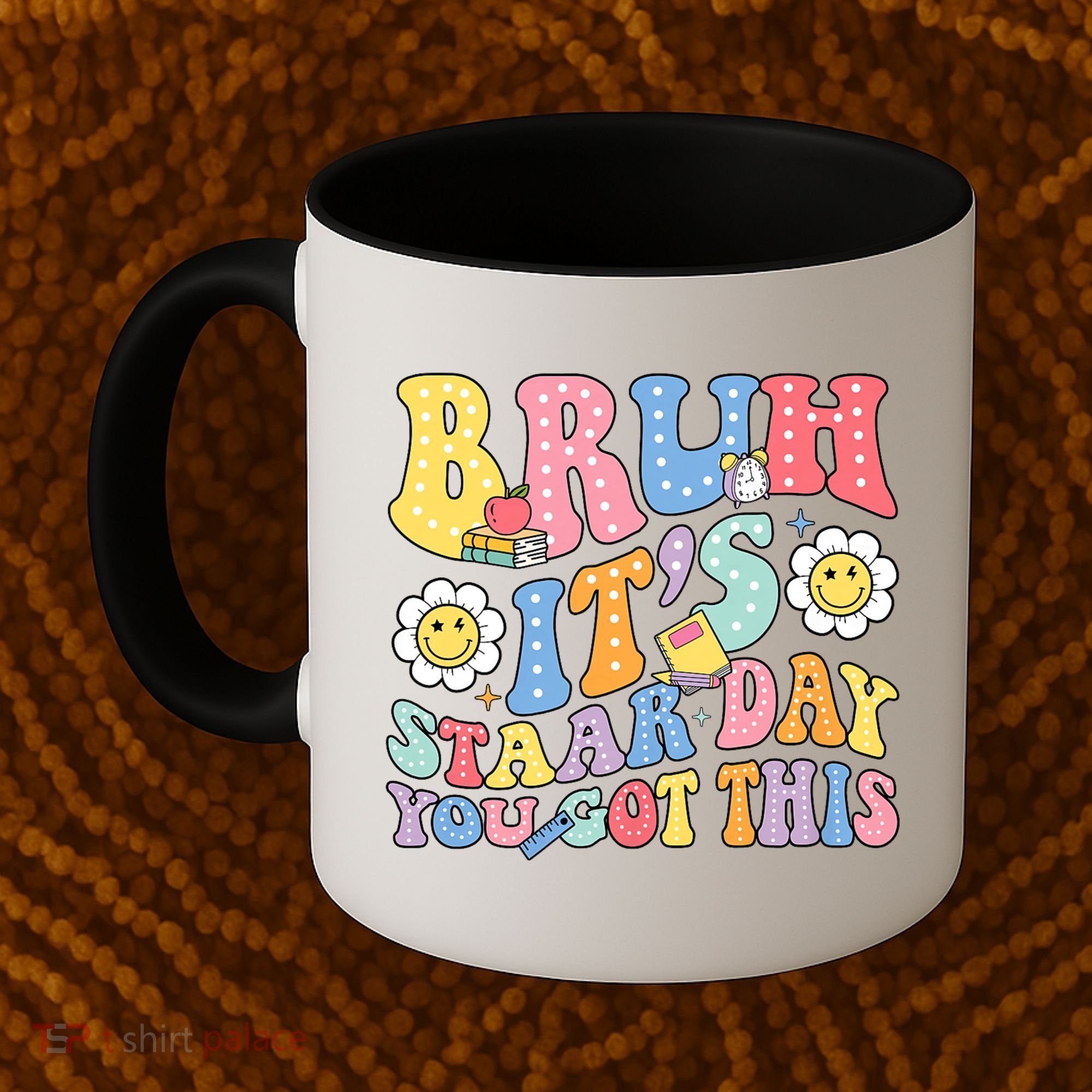 Brush It's Staar Day You Got This Coffee Mug
