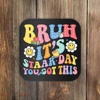 Brush It's Staar Day You Got This Coaster thumb 0