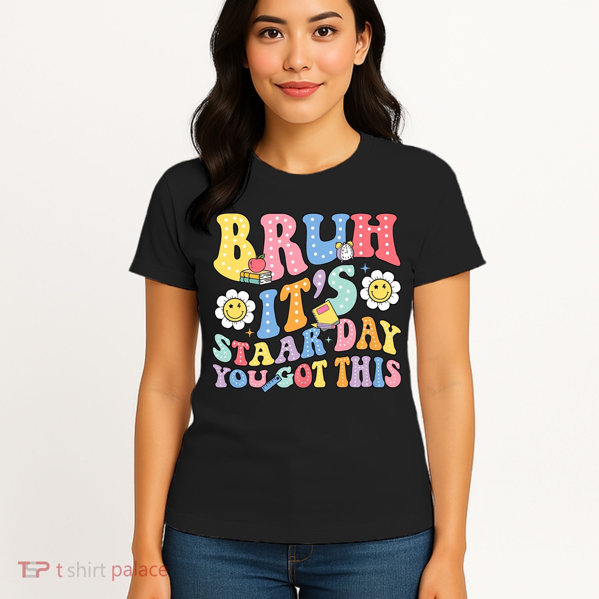 Brush It's Staar Day You Got This Women's T-Shirt