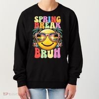 Bruh It's Spring Break Teacher  Women's Sweatshirt thumb 0