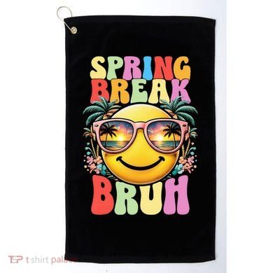 Bruh It's Spring Break Teacher  Golf Towel
