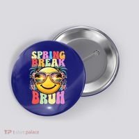 Bruh It's Spring Break Teacher  Button thumb 0