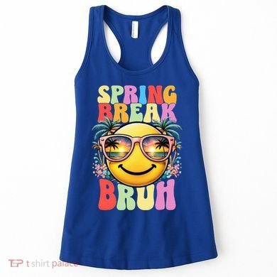 Bruh It's Spring Break Teacher  Women's Tank Top
