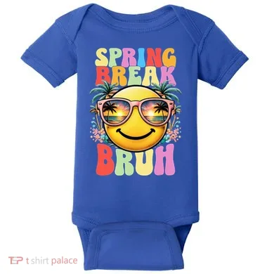 Bruh It's Spring Break Teacher  Baby Bodysuit
