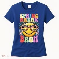 Bruh It's Spring Break Teacher  Women's T-Shirt thumb 0
