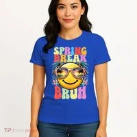 Bruh It's Spring Break Teacher  Women's T-Shirt thumb 4